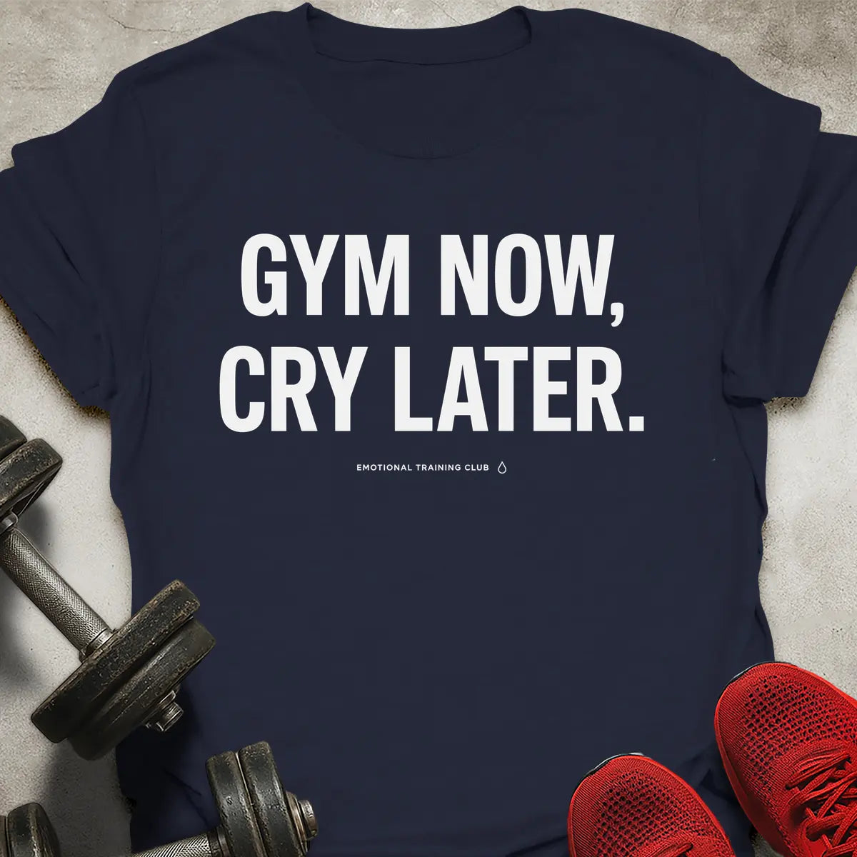 Cry Later T-Shirt