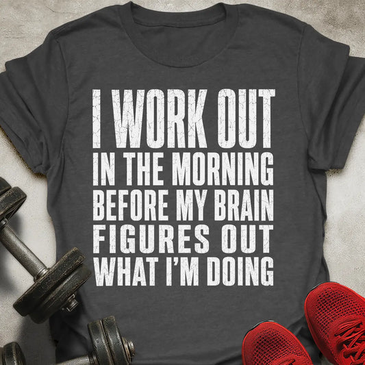 Morning Workout T-Shirt