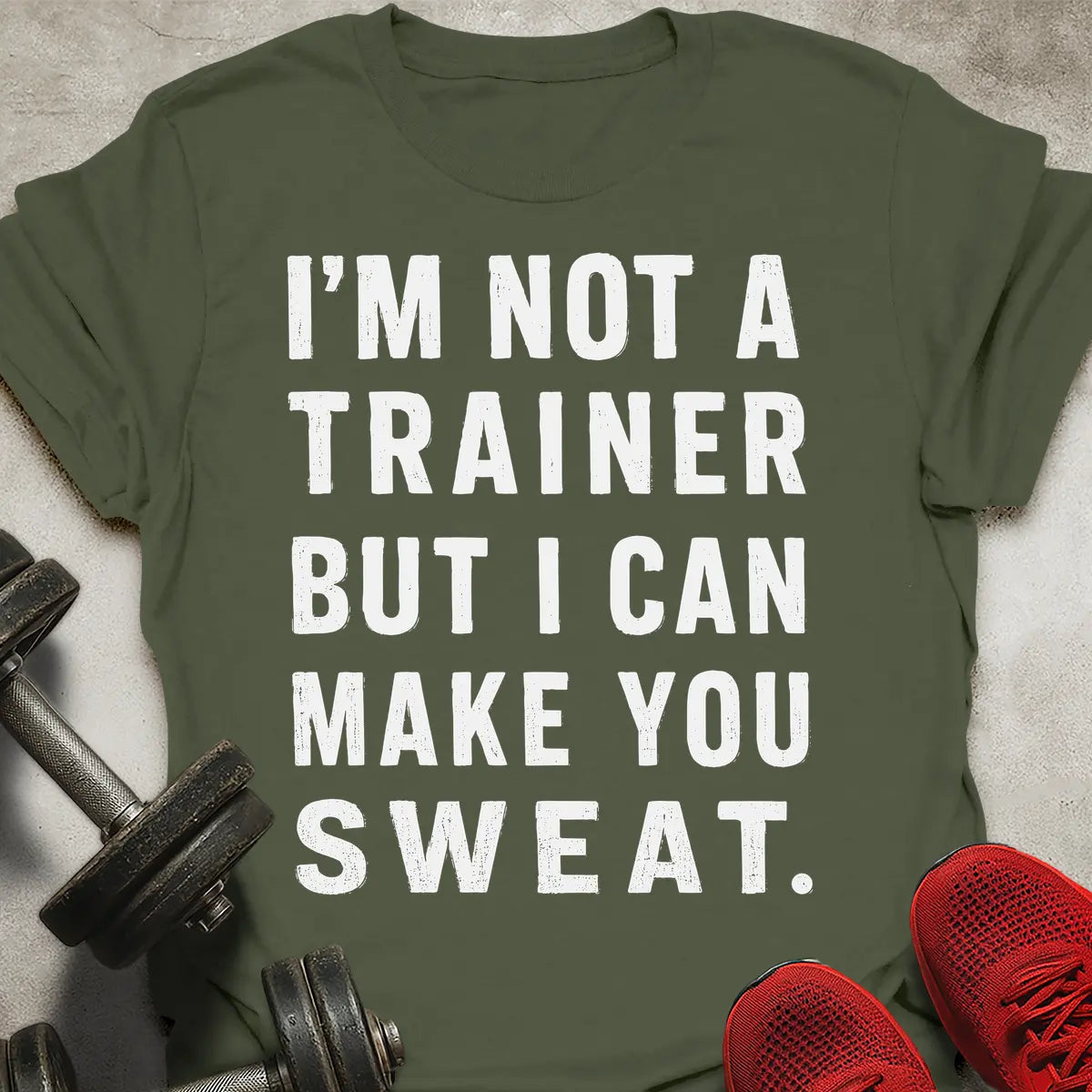 Make You Sweat T-Shirt