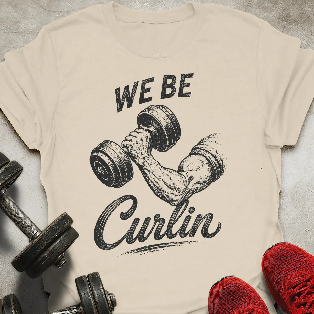 We Be Curlin T-Shirt