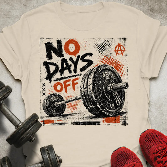 No Days Off T-Shirt