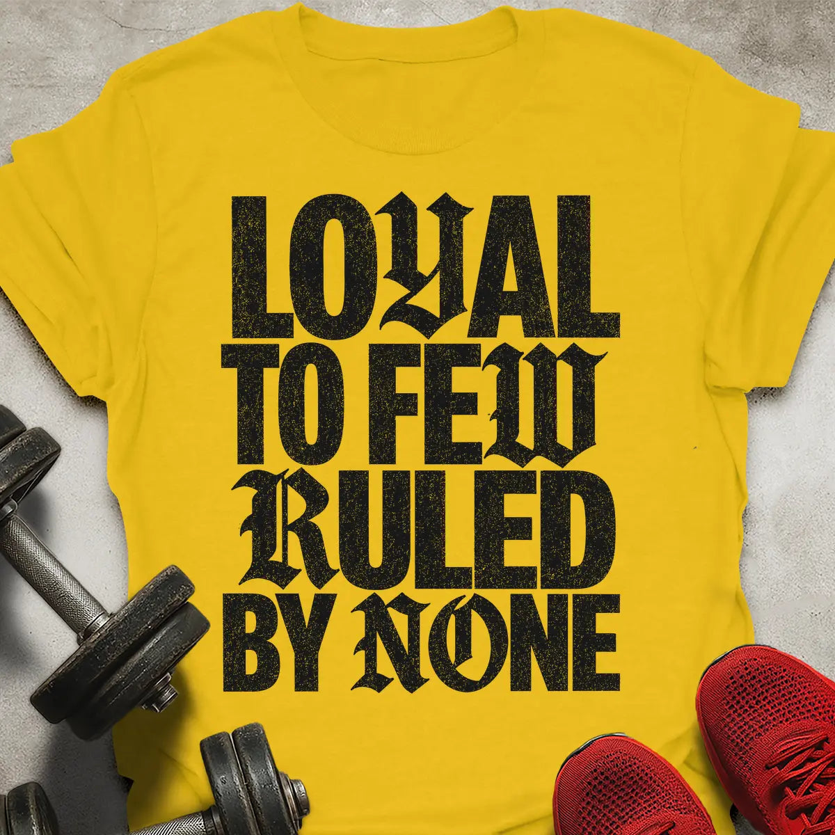 Loyal to few T-Shirt