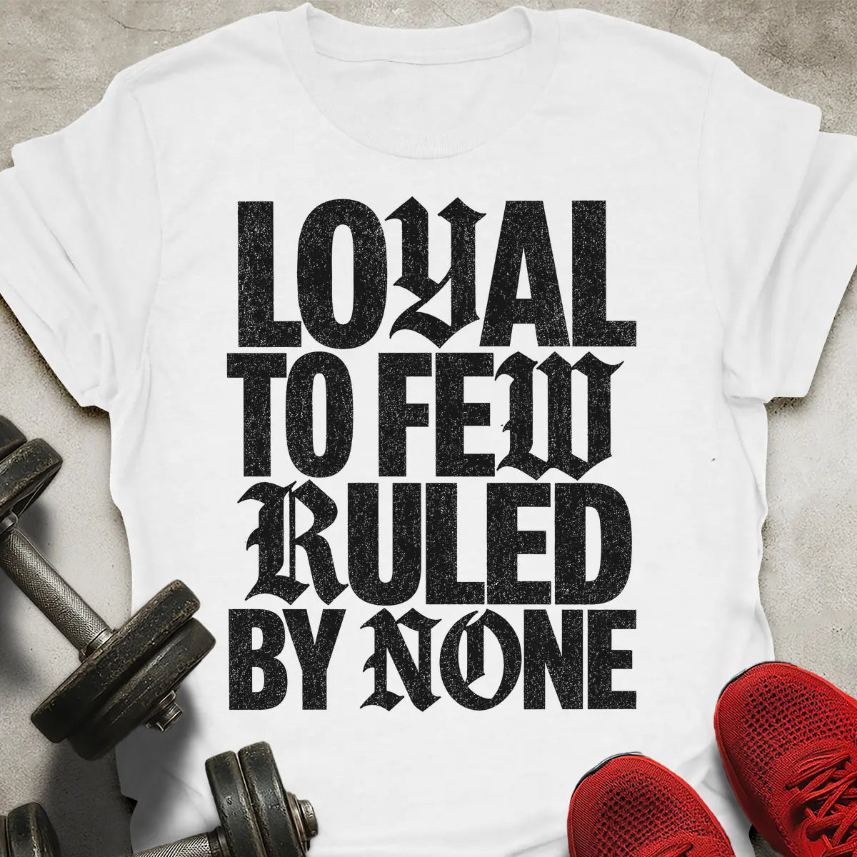 Loyal to few T-Shirt
