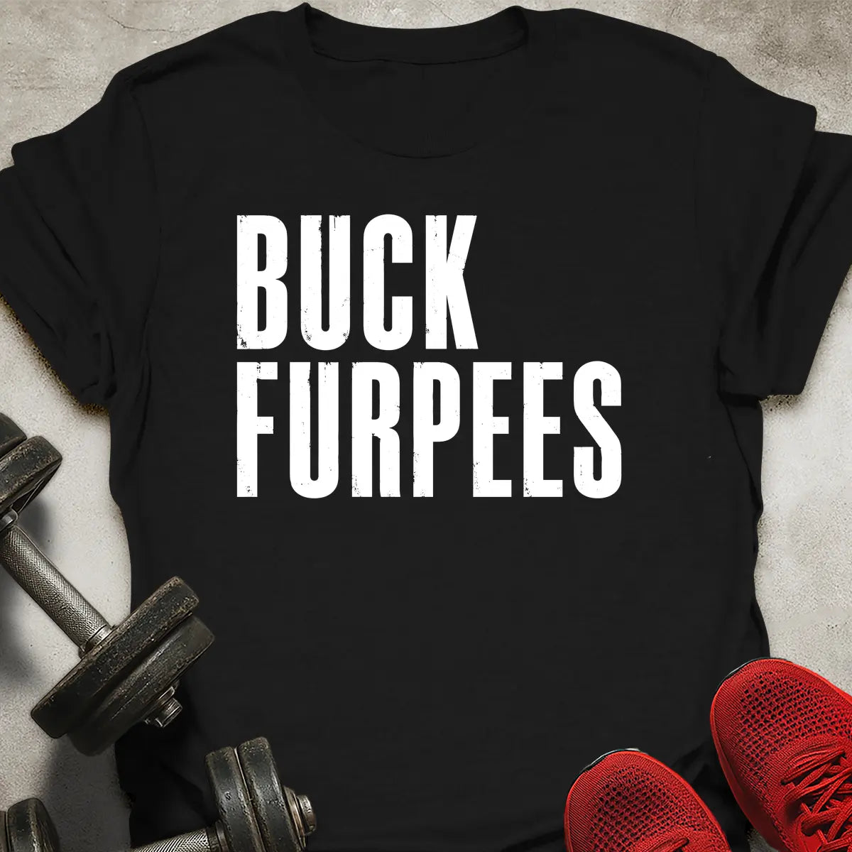Buck Furpees T-Shirt