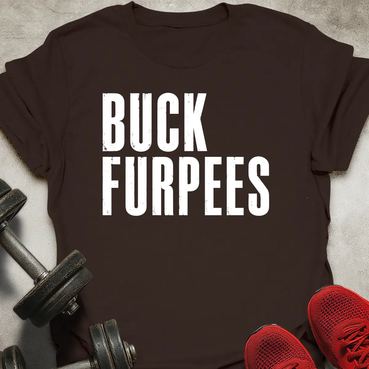 Buck Furpees T-Shirt