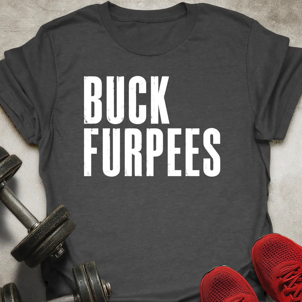 Buck Furpees T-Shirt