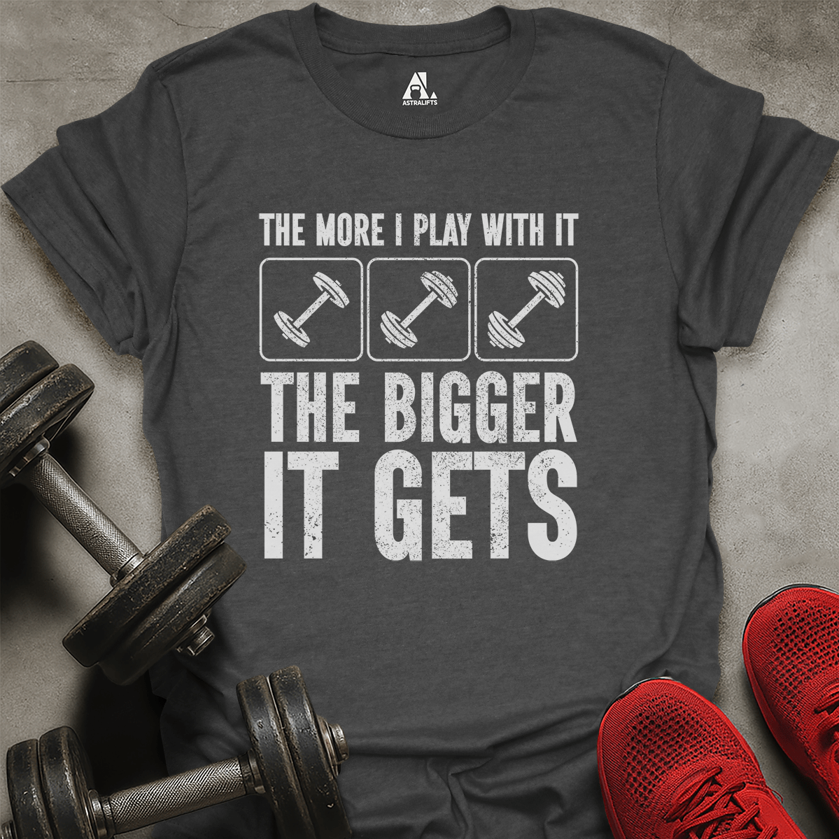 The Bigger It Gets T-Shirt