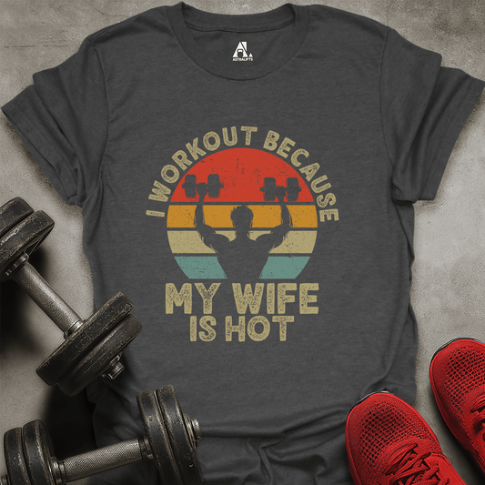 My Wife Is Hot T-Shirt