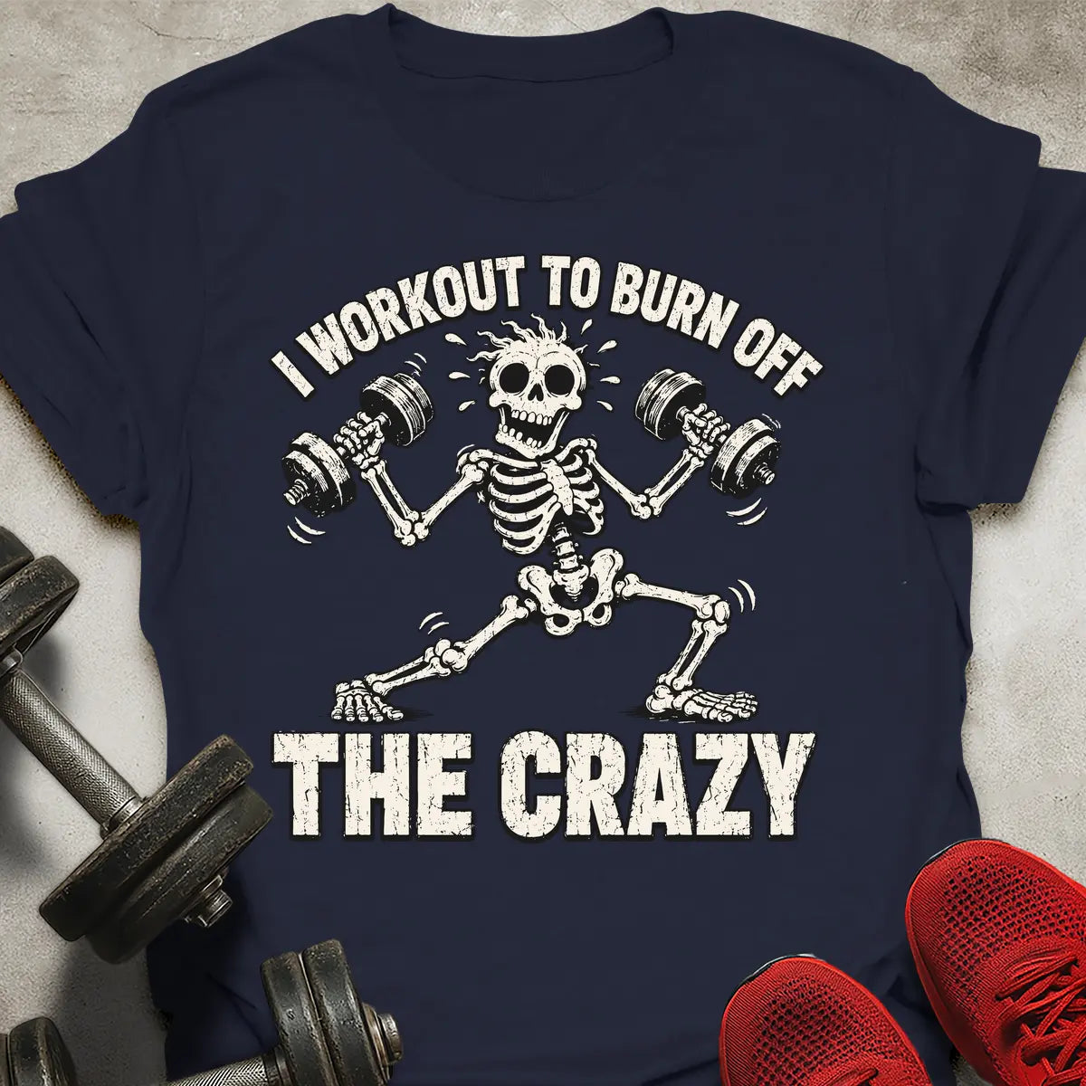 Burn Off Crazy T-Shirt