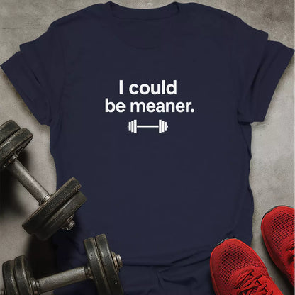 Meaner T-Shirt