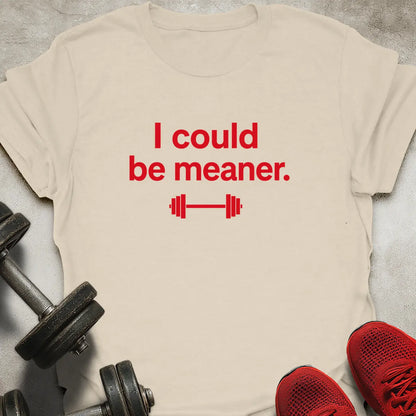 Meaner T-Shirt