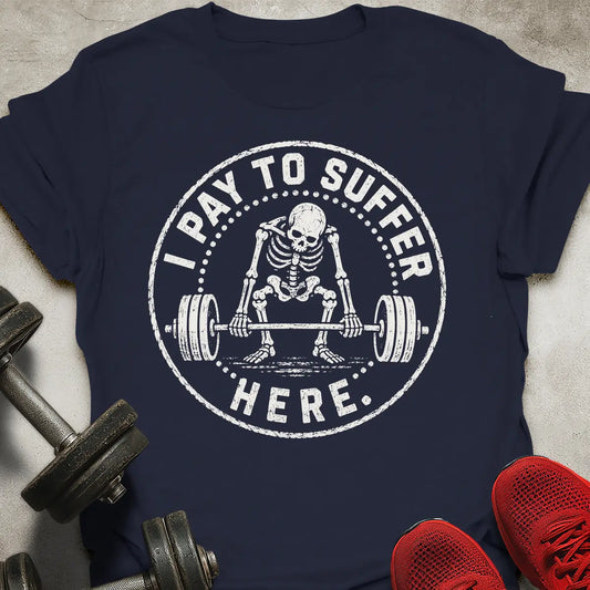 Suffer Here T-Shirt