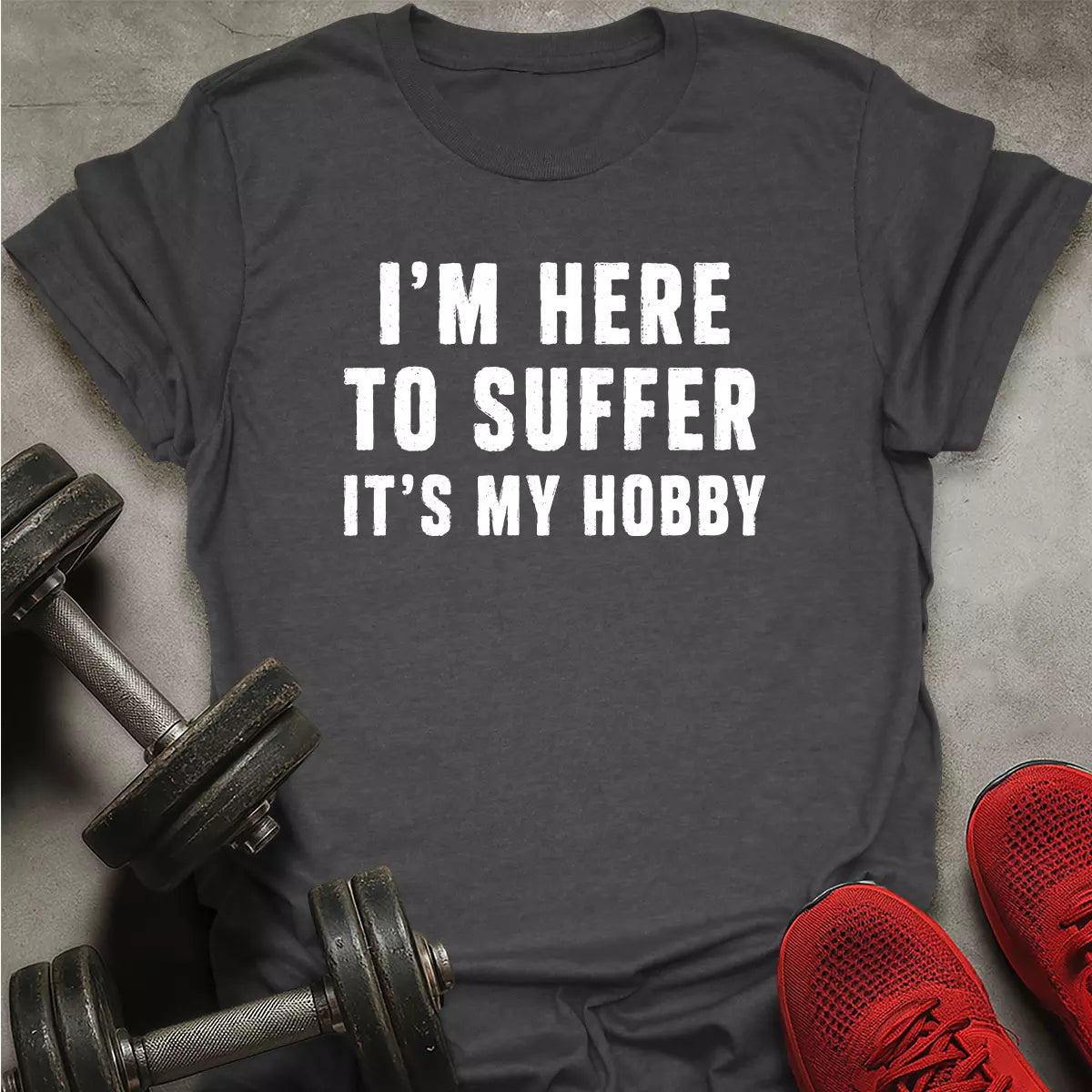 Suffer Is My Hobby T-Shirt