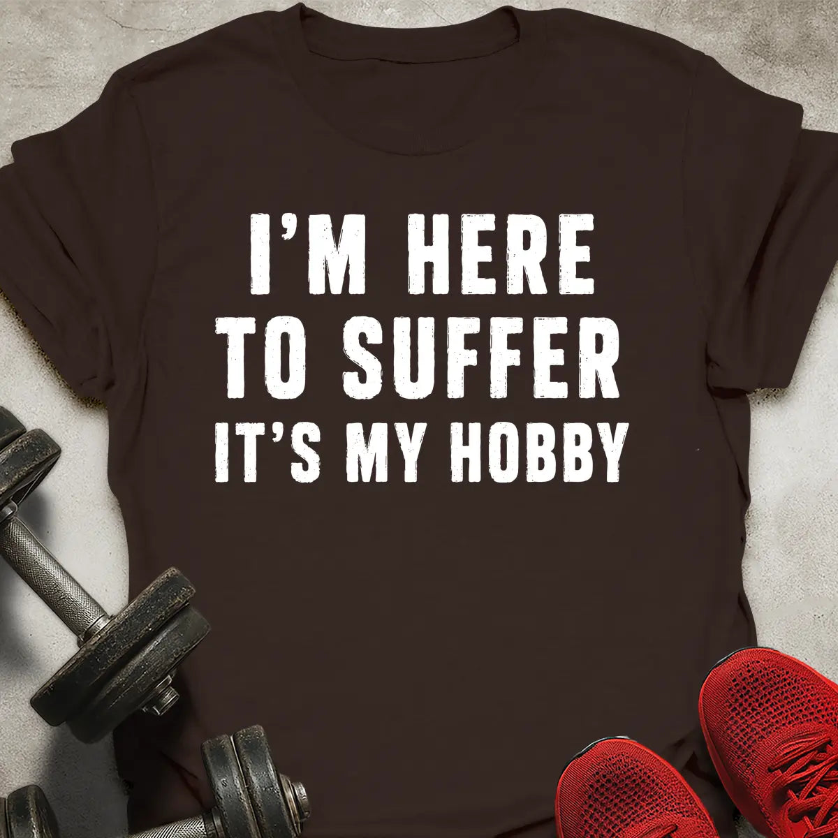 Suffer Is My Hobby T-Shirt