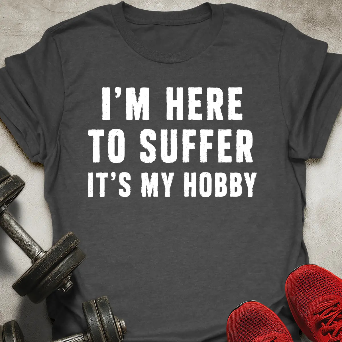 Suffer Is My Hobby T-Shirt