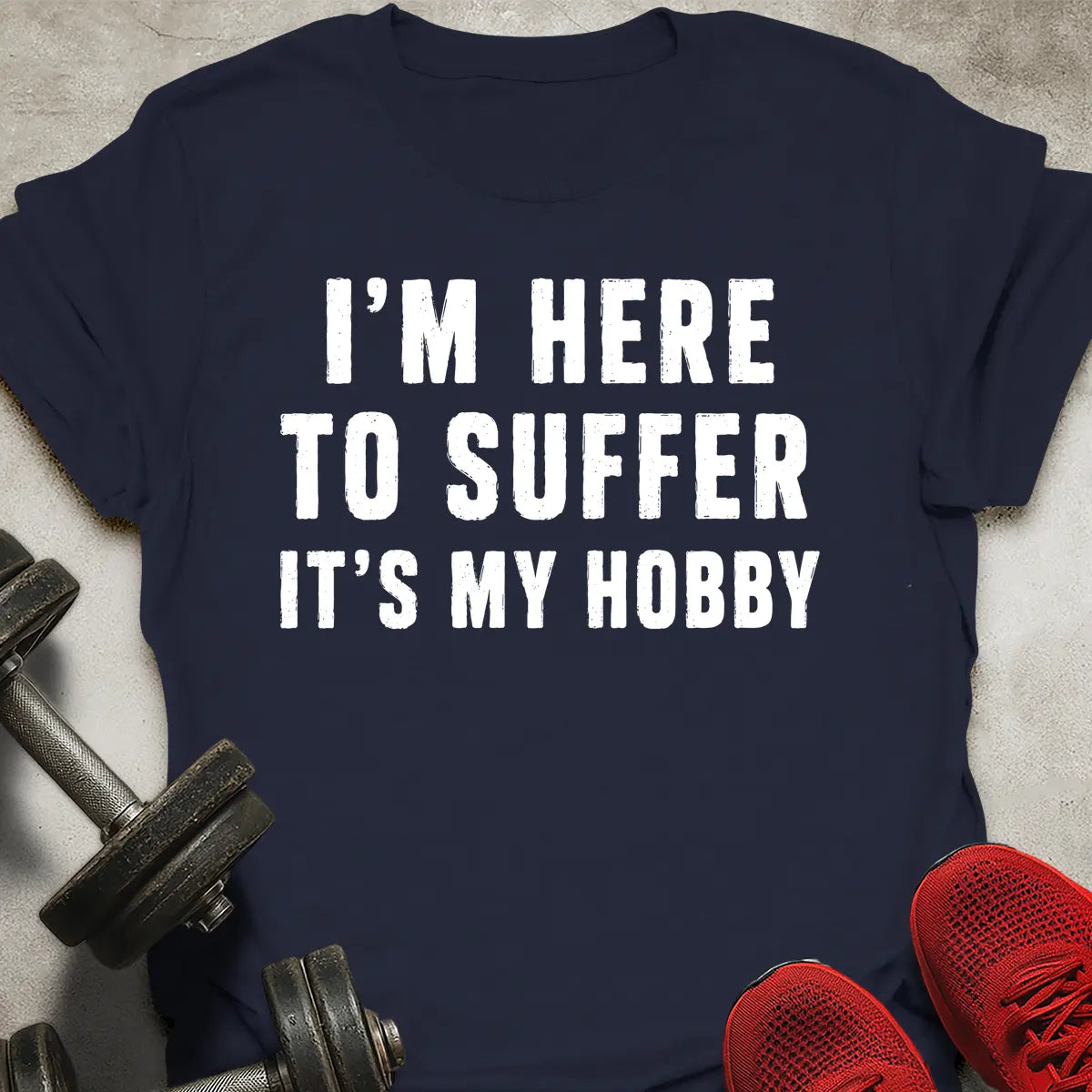 Suffer Is My Hobby T-Shirt