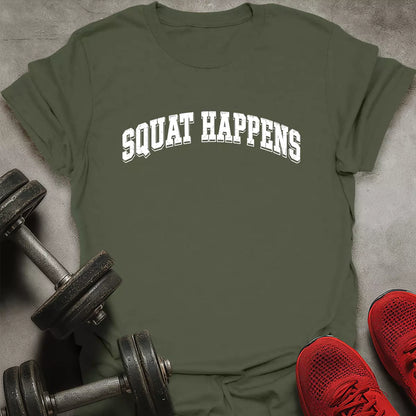 Squat Happens T-Shirt