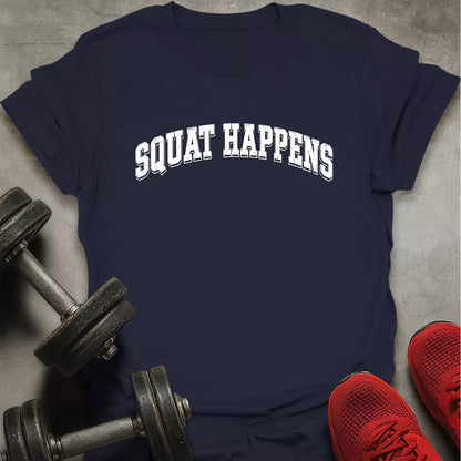 Squat Happens T-Shirt