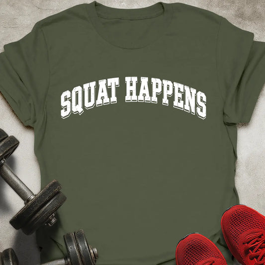 Squat Happens T-Shirt