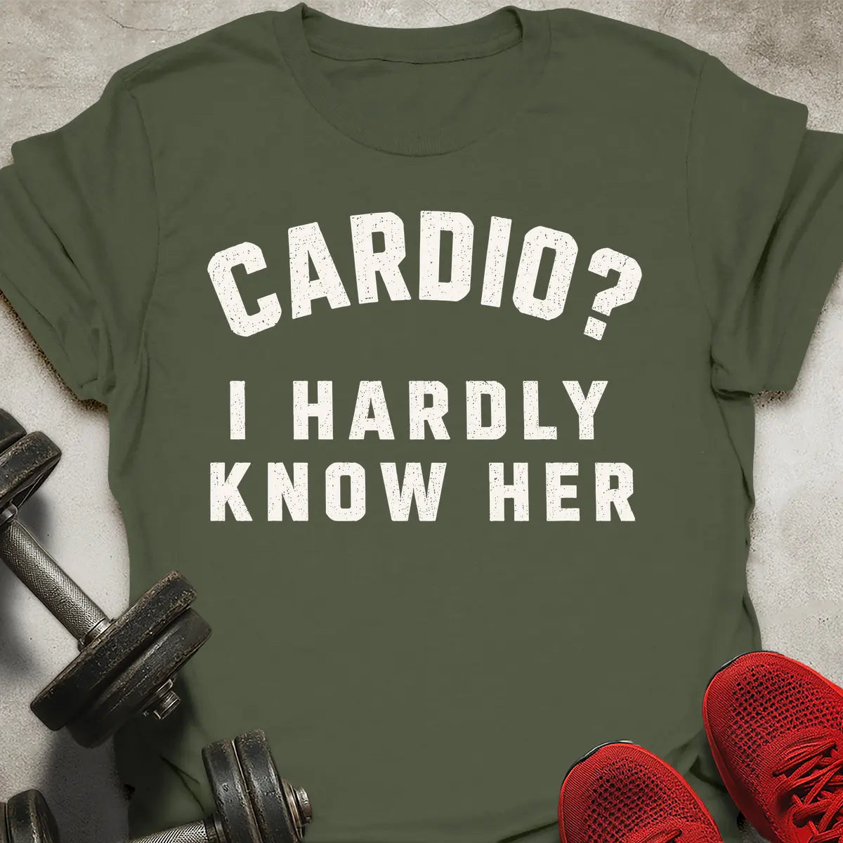 Hardly Know Her T-Shirt