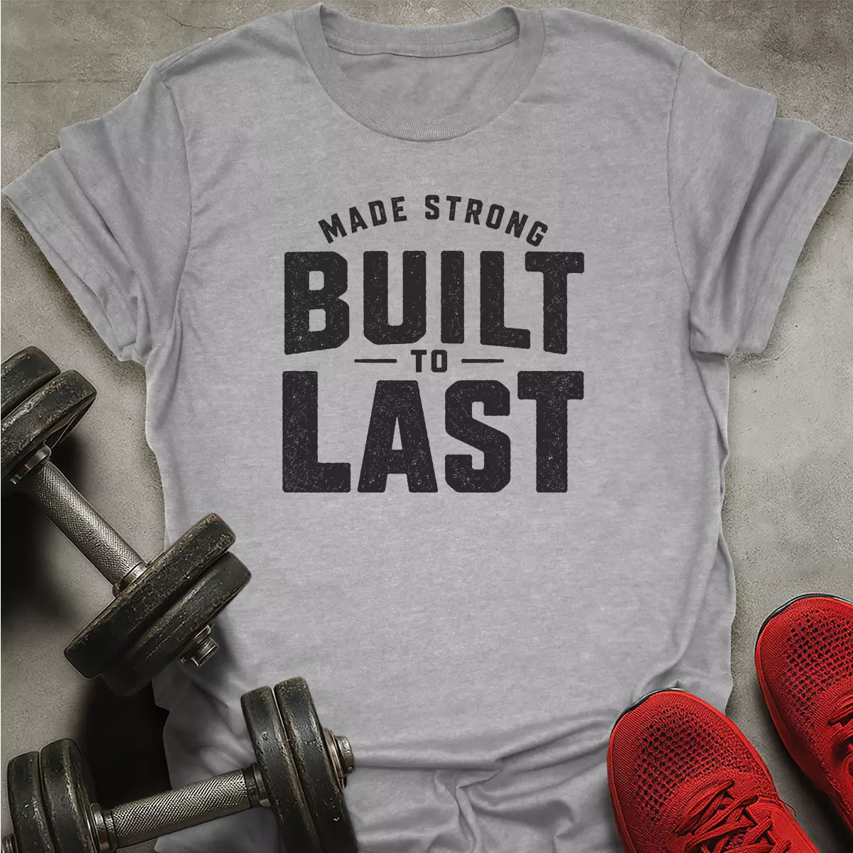 Built To Last T-Shirt