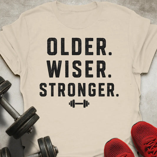 Wiser Stronger T-Shirt