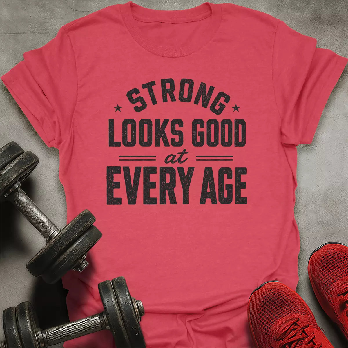 Strong Looks Good T-Shirt