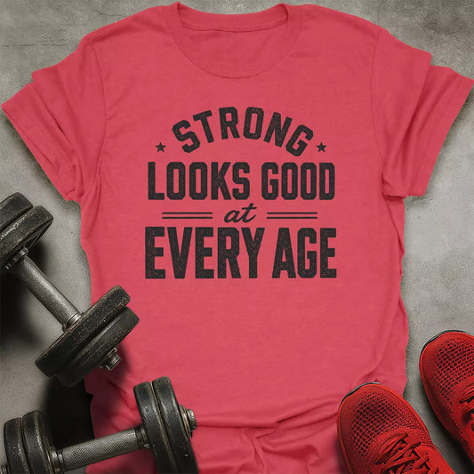 Strong Looks Good T-Shirt