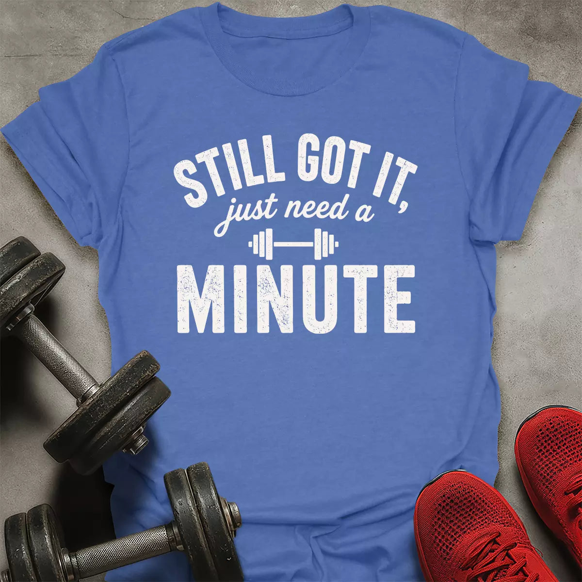 Still Got It T-Shirt