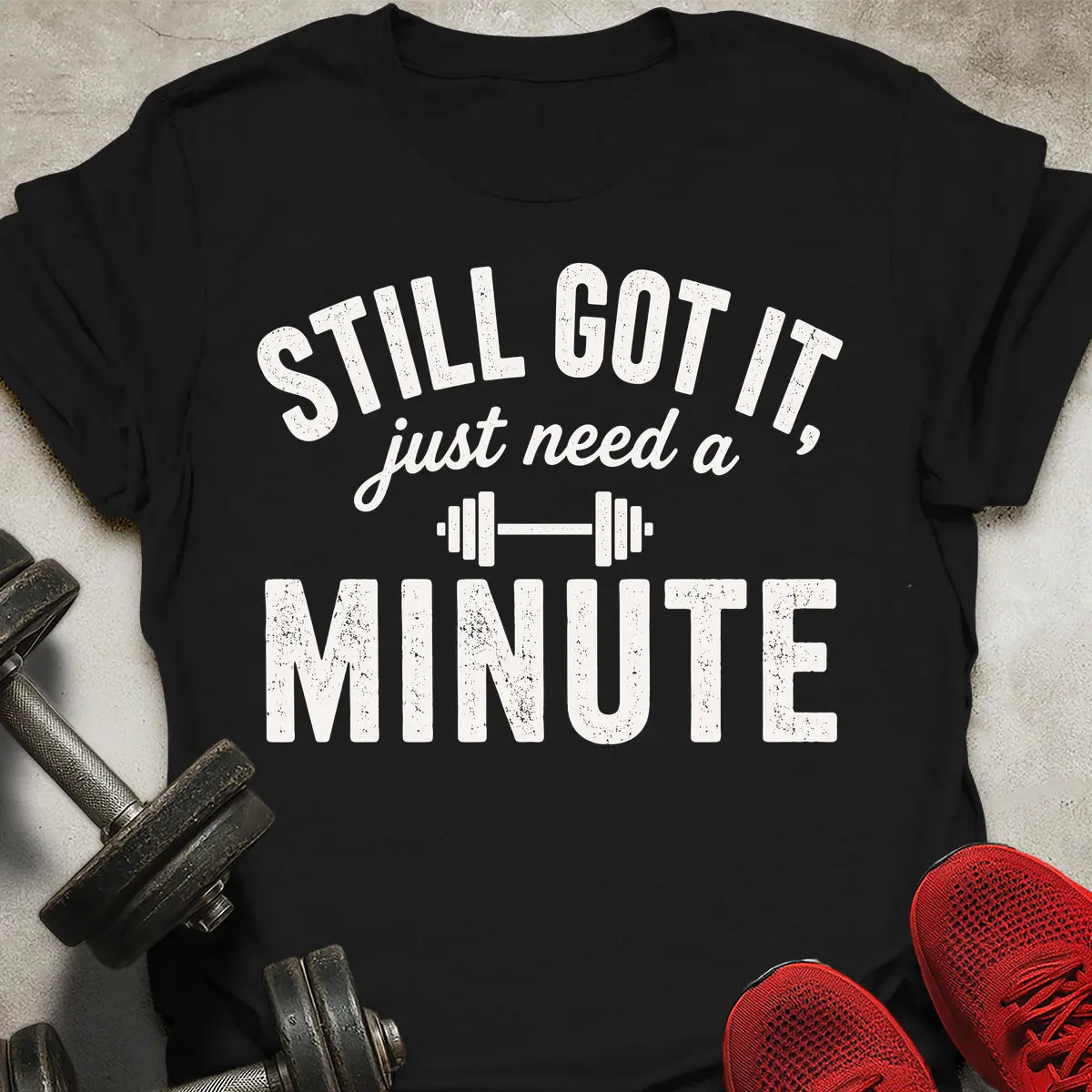 Still Got It T-Shirt