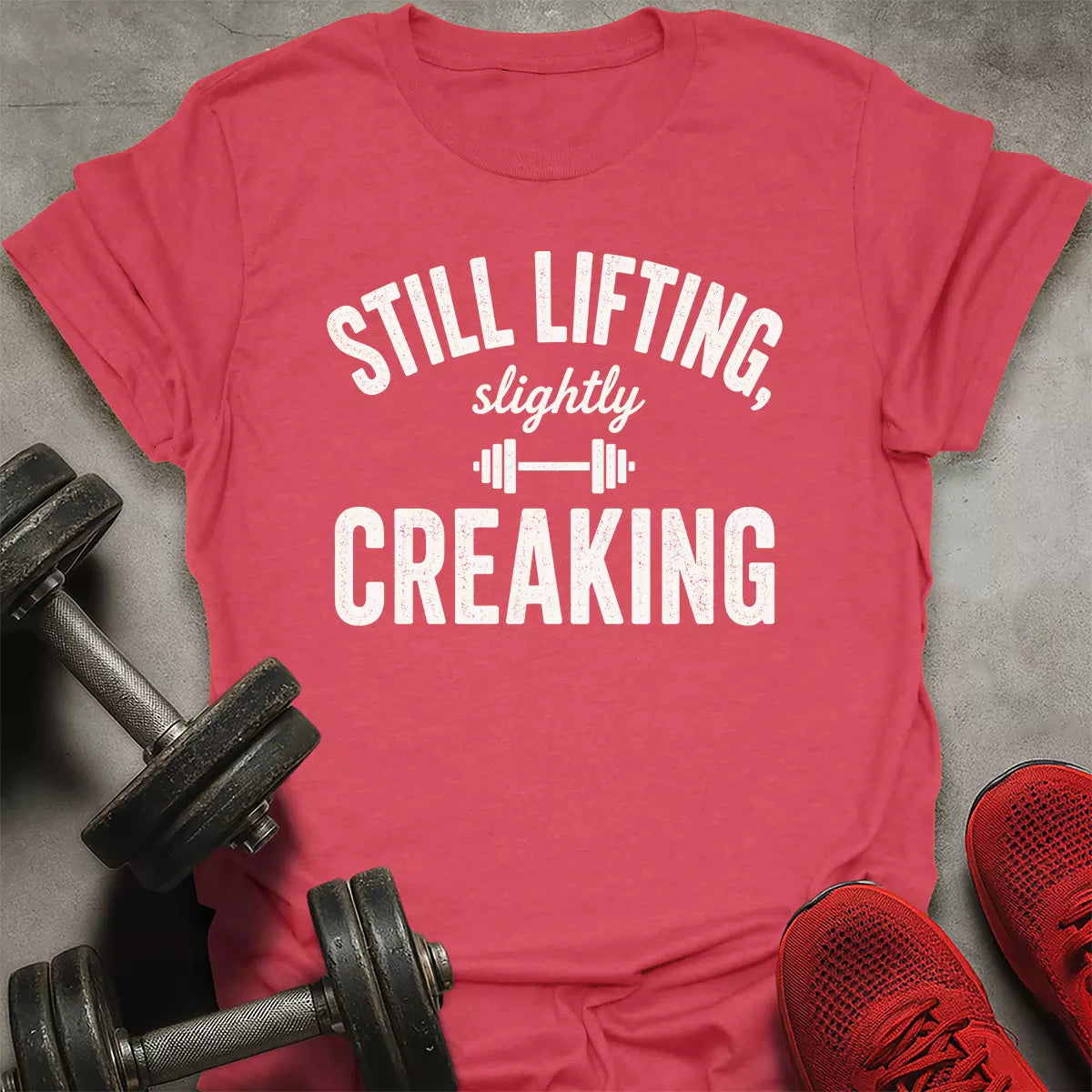 Still Lifting T-Shirt