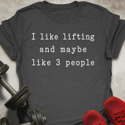 I like lifting T-Shirt