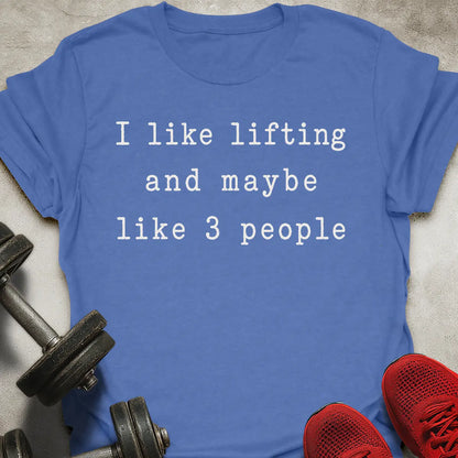 I like lifting T-Shirt