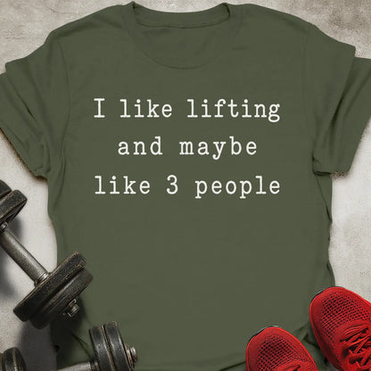 I like lifting T-Shirt
