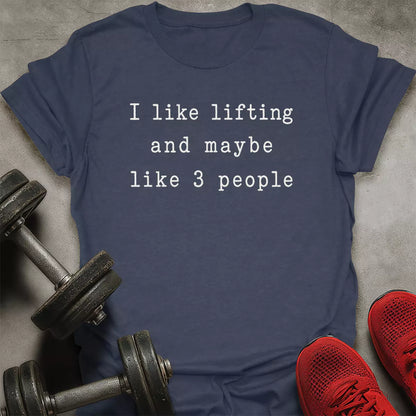 I like lifting T-Shirt