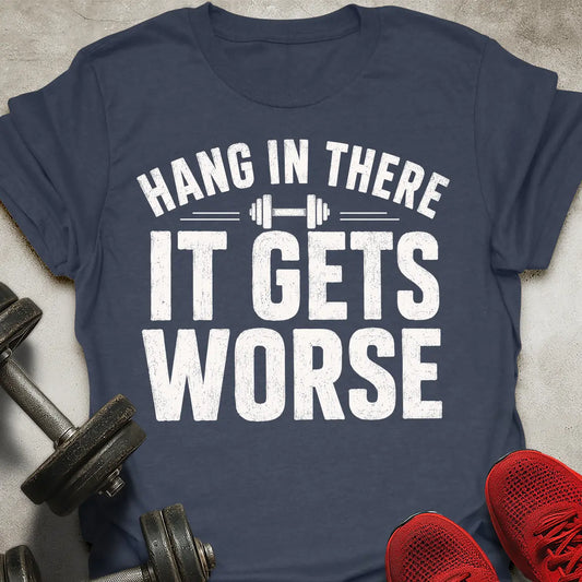 Hang In there T-Shirt