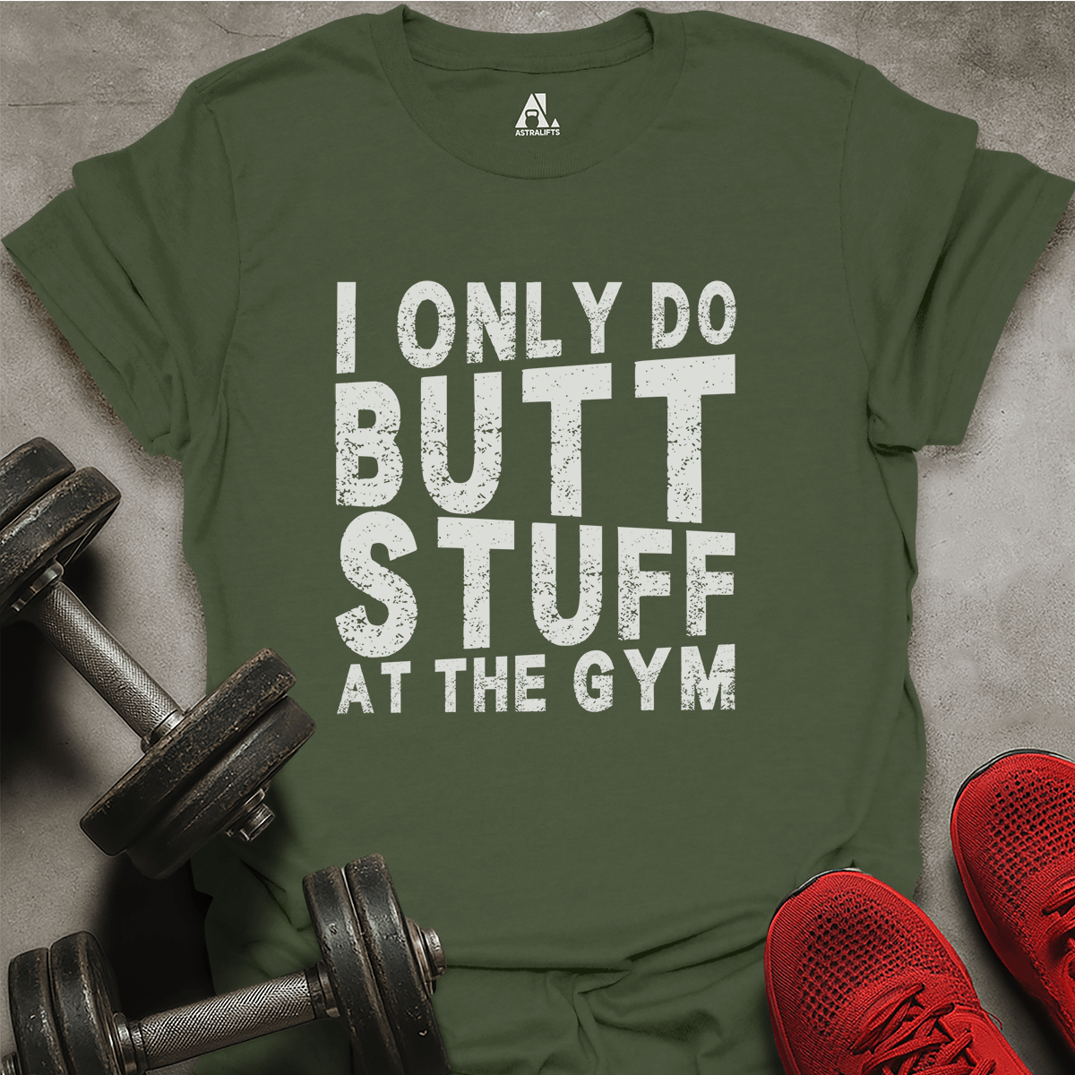 Only At The Gym T-Shirt