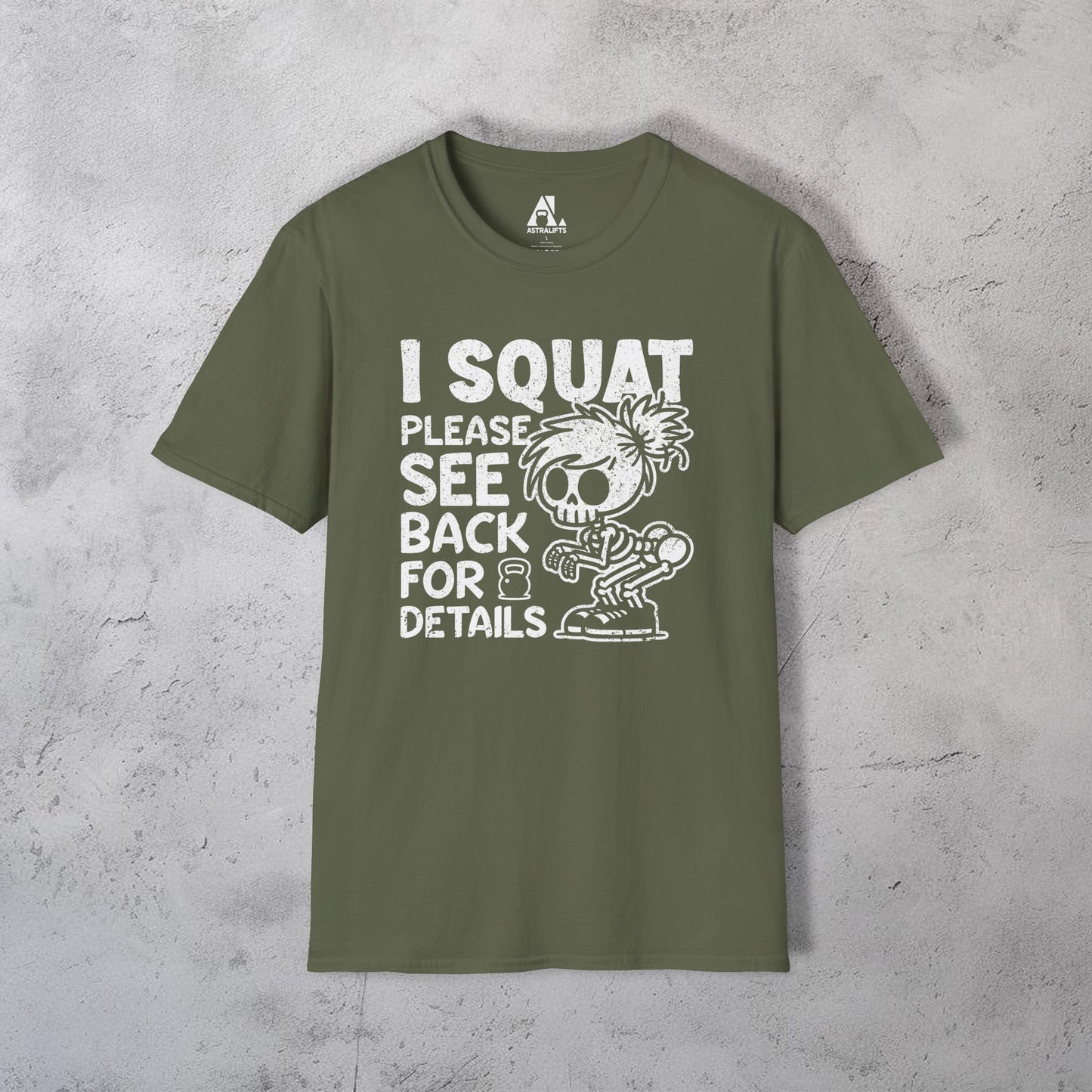I Squat Please See Back For Details T-Shirt