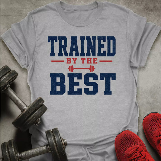 Trained By The Best T-Shirt