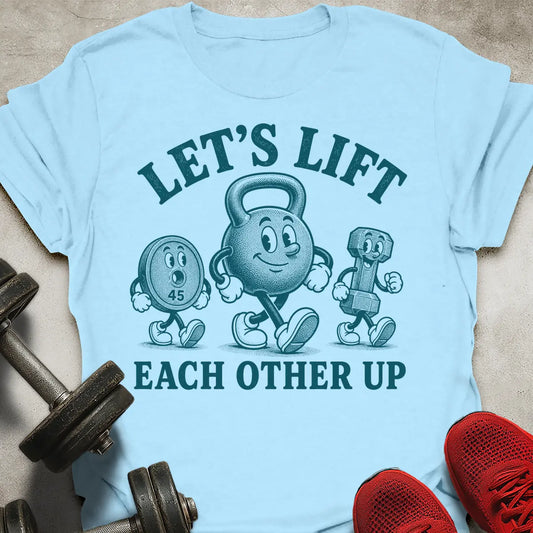 Let's Lift T-Shirt