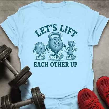 Let's Lift T-Shirt