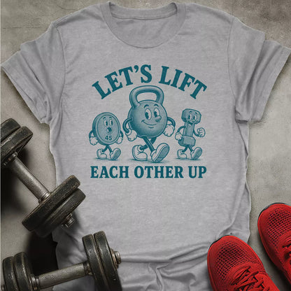 Let's Lift T-Shirt