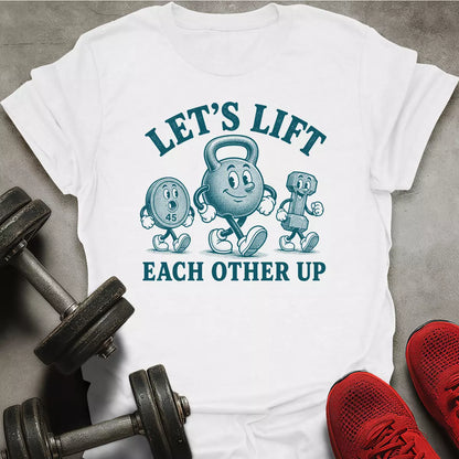 Let's Lift T-Shirt