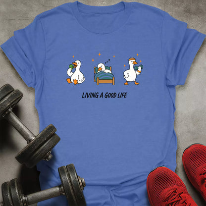 Good Life T-Shirt