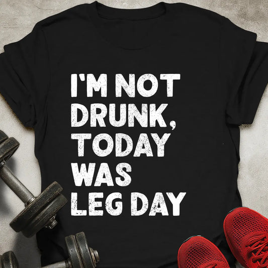 I'm Not Drunk T-Shirt