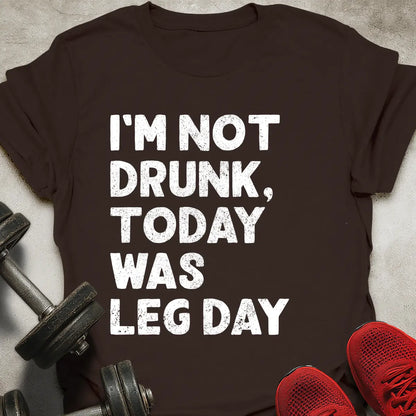 I'm Not Drunk T-Shirt