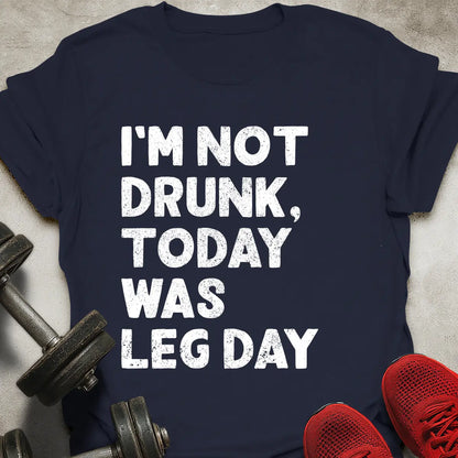 I'm Not Drunk T-Shirt