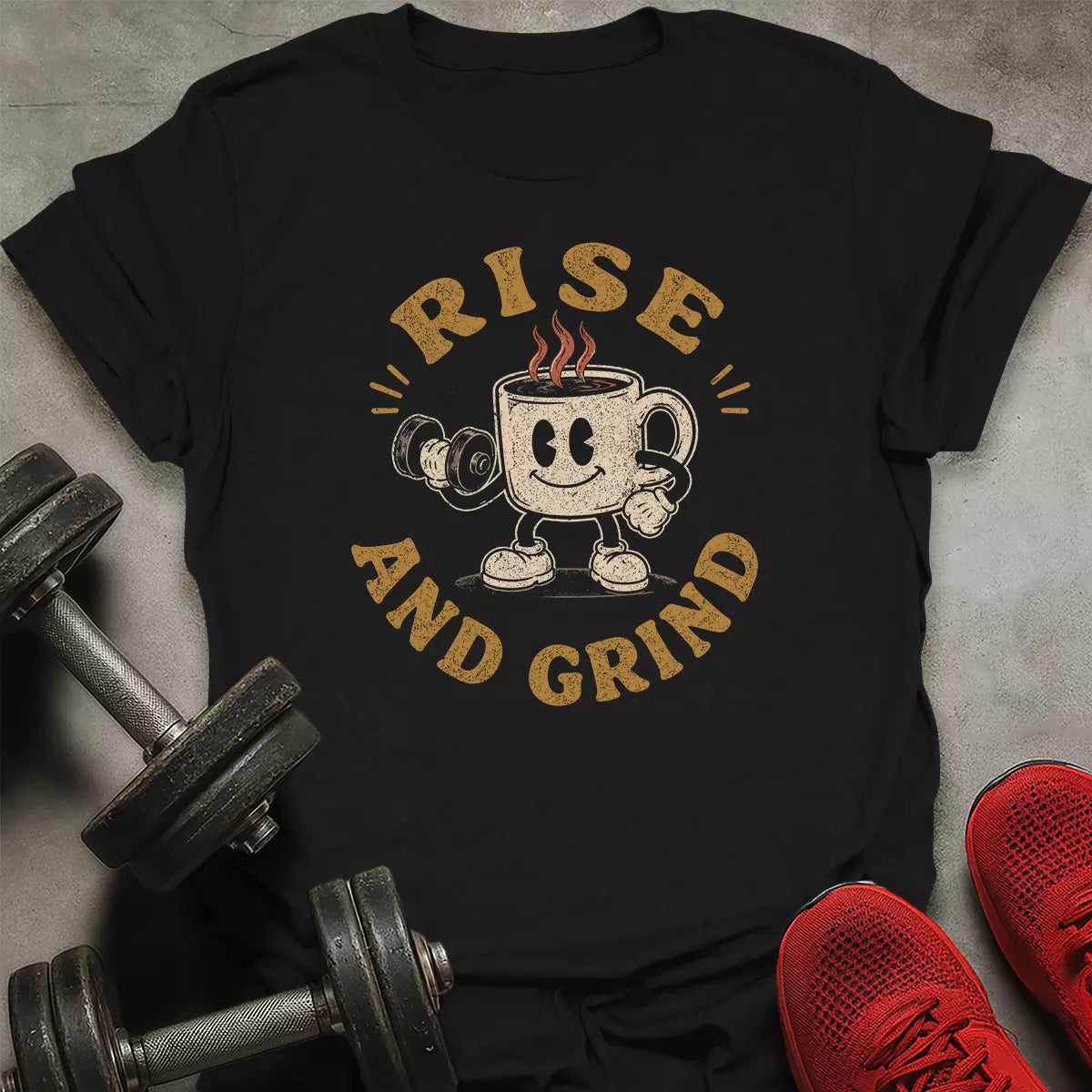 Rise And Grind T-Shirt