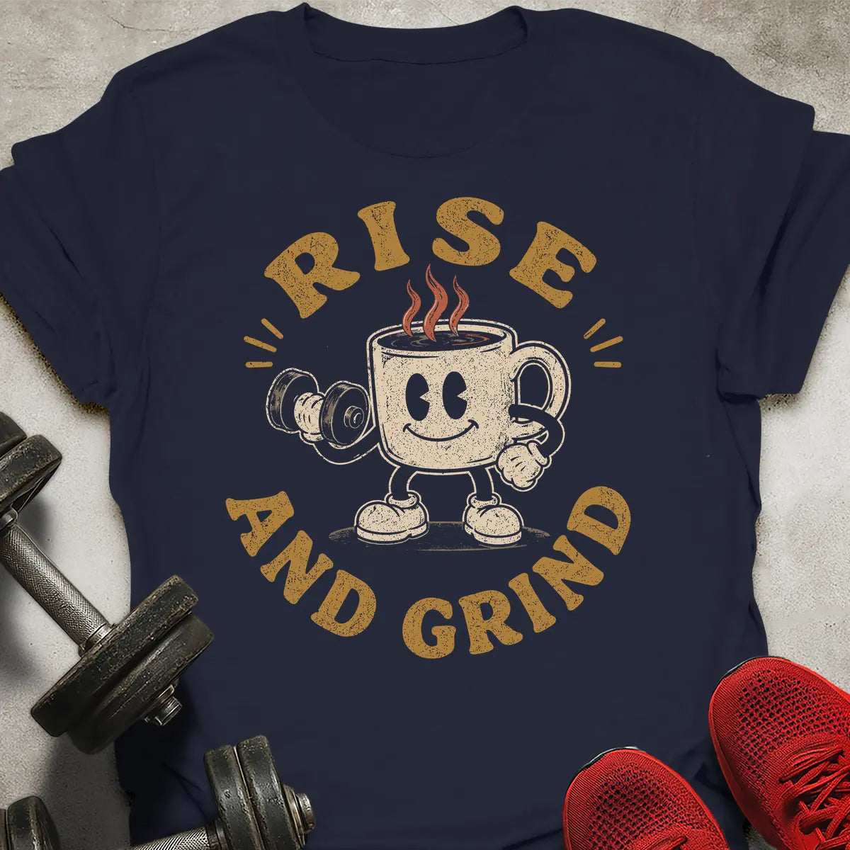 Rise And Grind T-Shirt