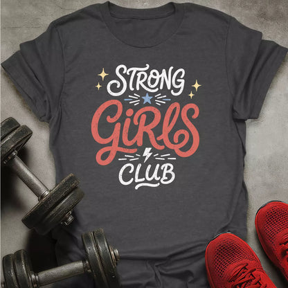 Strong Girls Club T-Shirt